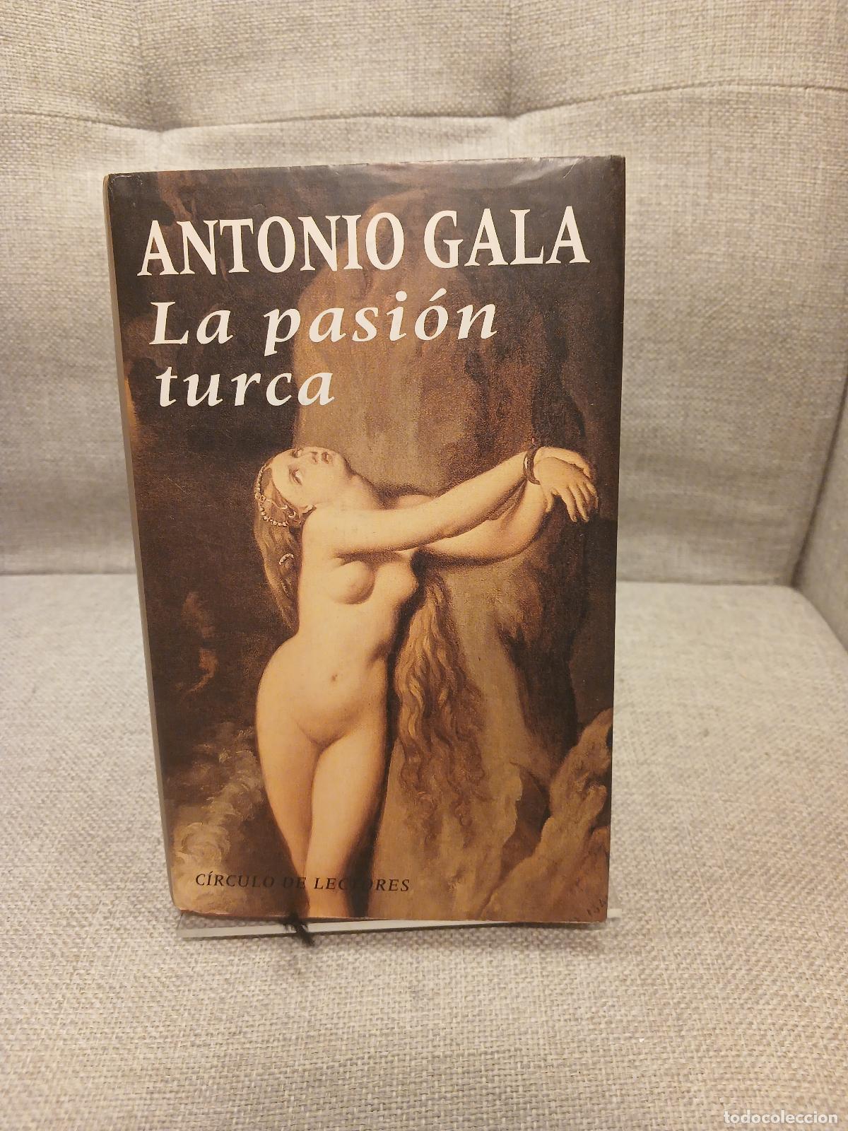 Libros: La Pasi&oacute;n turca - Antonio Gala