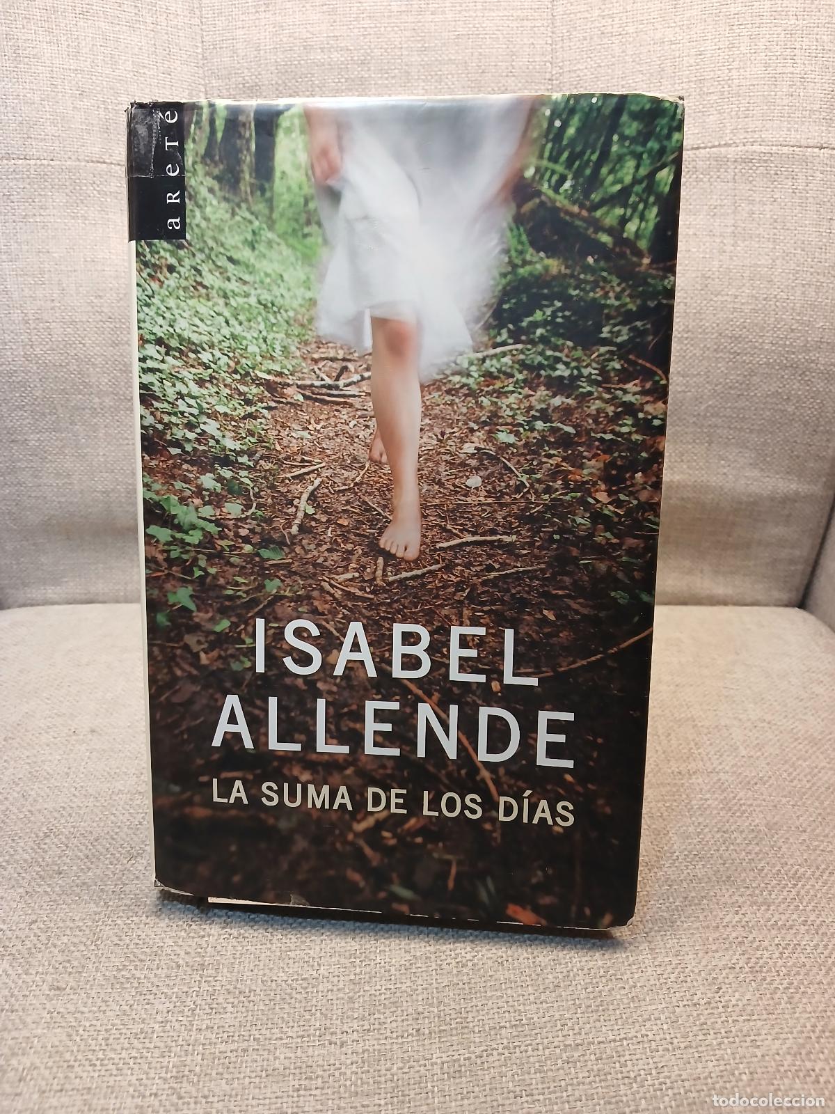 Livres: La suma de los d&iacute;as: Biograf&iacute;a - ALLENDE,ISABEL