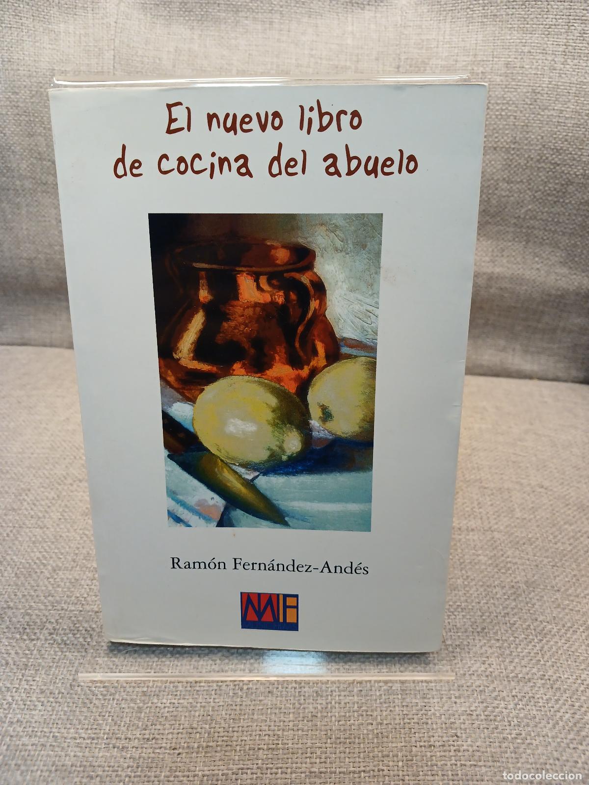 Libros: El nuevo libro de cocina del abuelo - Ram&oacute;n Fern&aacute;ndez-And&eacute;s