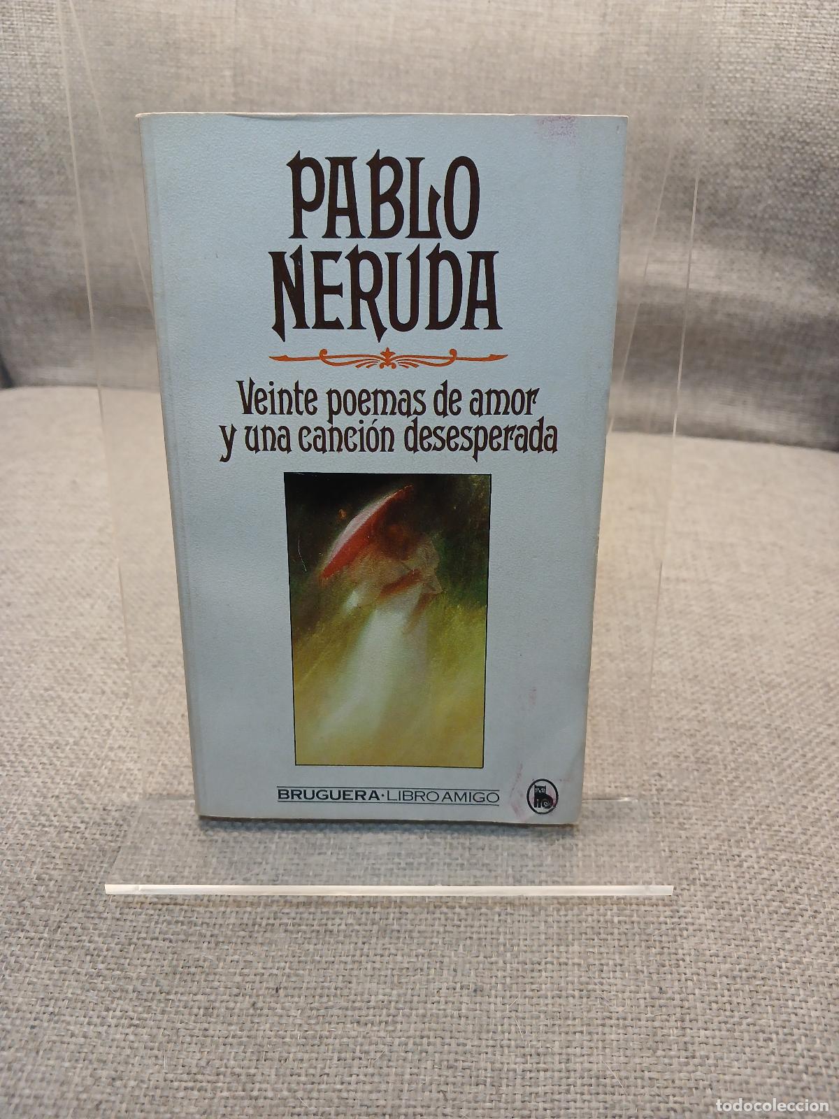 Libros: Veinte Poemas De Amor Y Una Cancion Desesperada (Spanish Edition) - Pablo Neruda