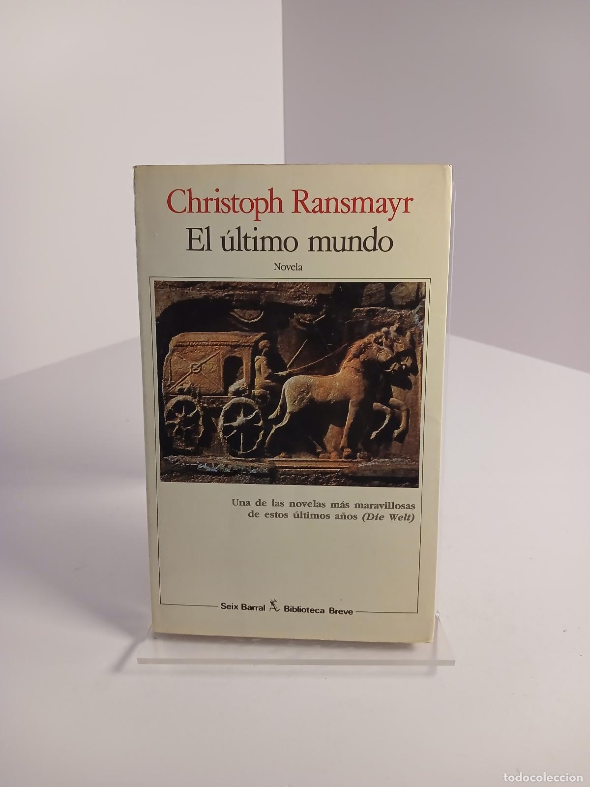 Libri di seconda mano: El Ultimo Mundo - Christoph Ransmayr