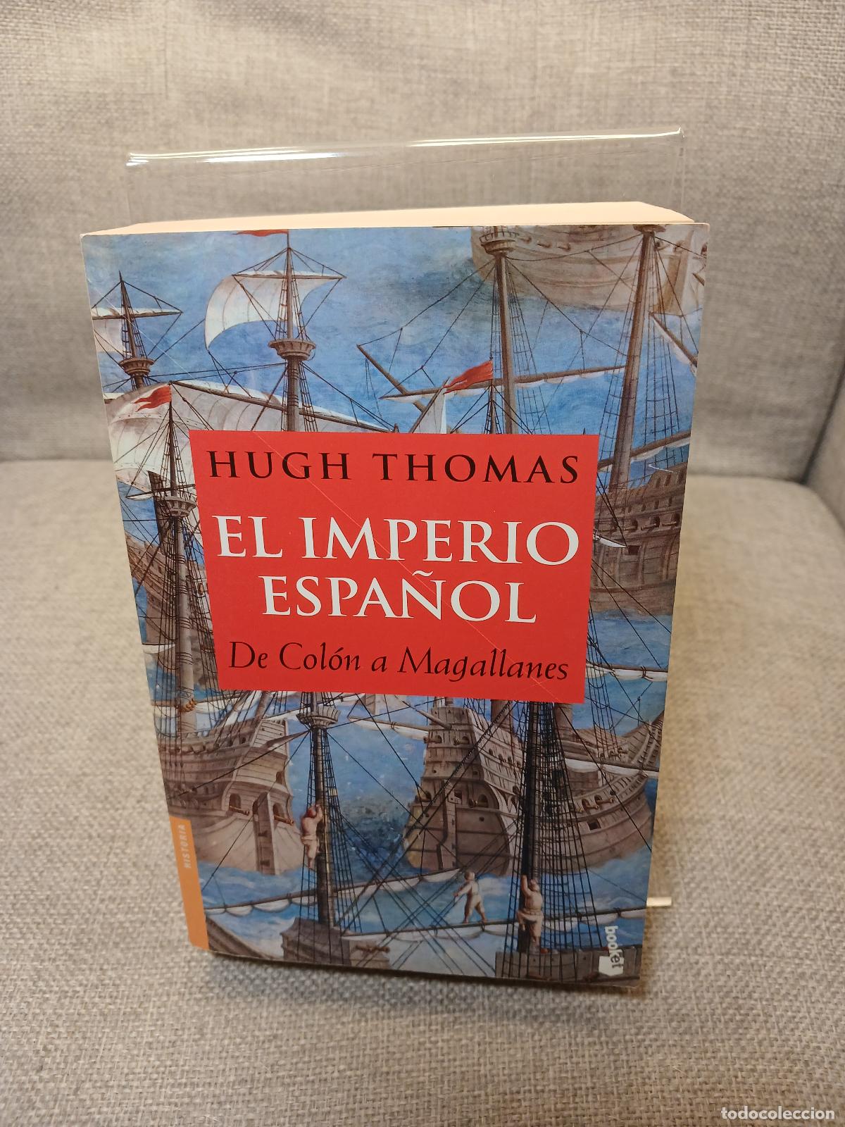 Libros: El imperio espa&ntilde;ol de Colon a Magallanes - Hugh Thomas