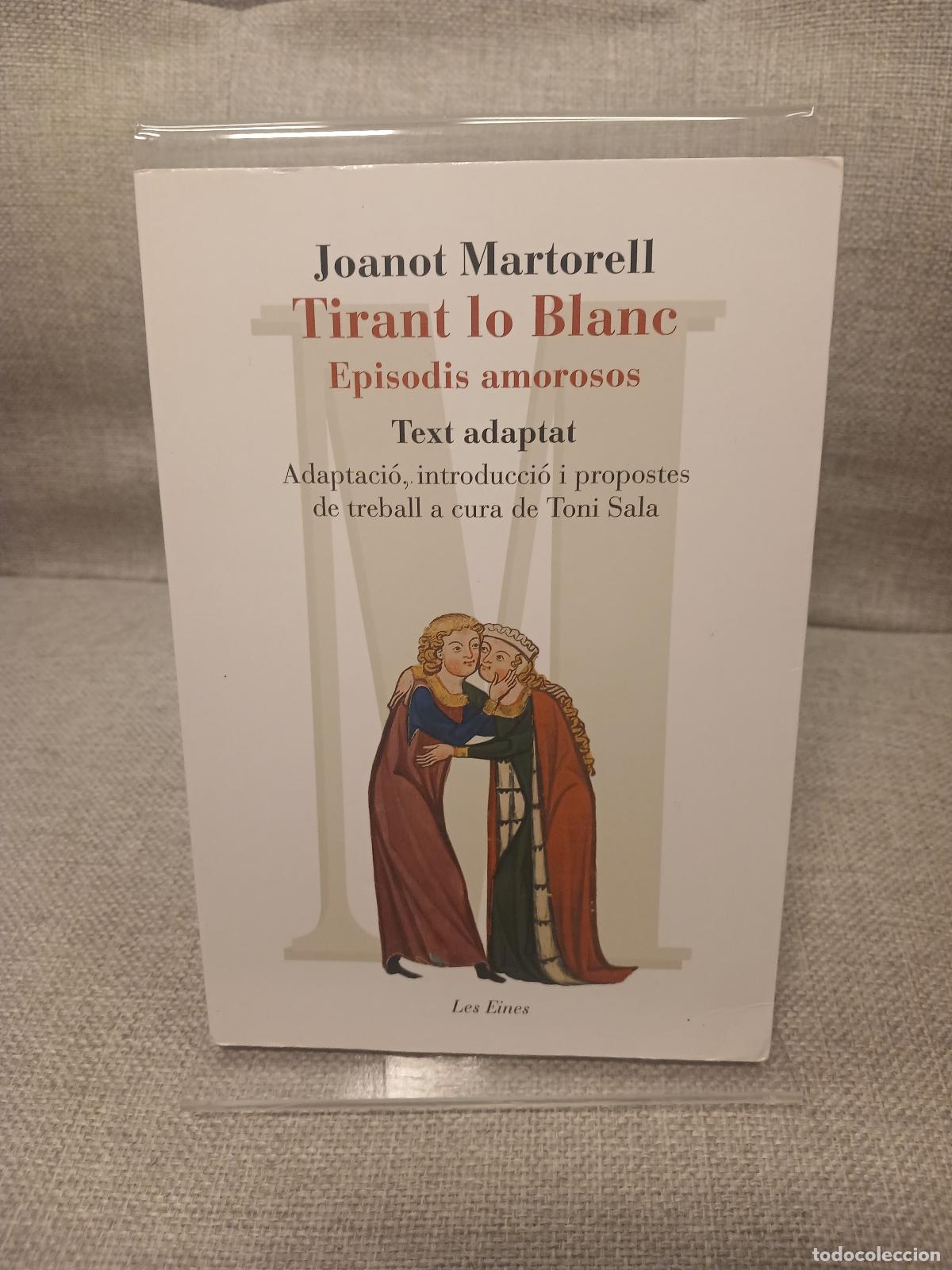 books: Tirant lo Blanc. Episodis amorosos. Text adaptat: Adaptaci&oacute;, introducci&oacute; i propostes de treball de T