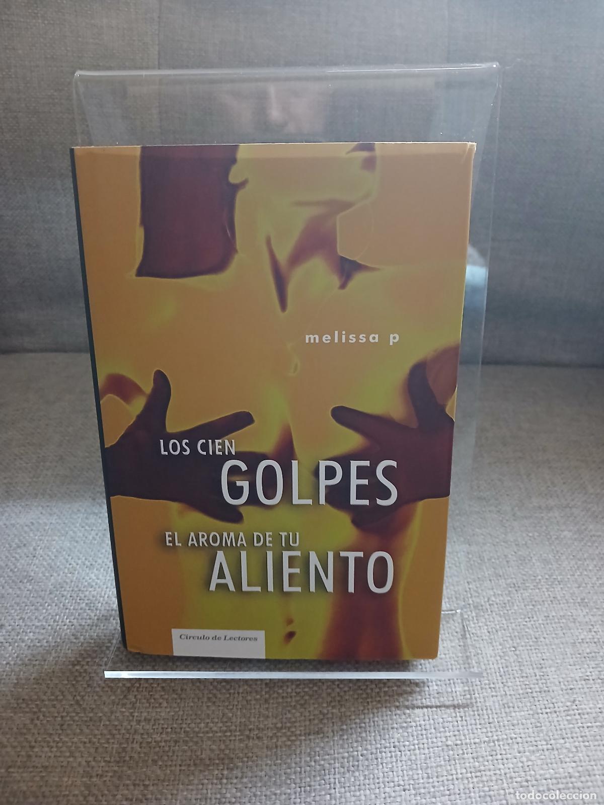 Libros: Los Cien golpes El aroma de tu aliento - Melissa P.