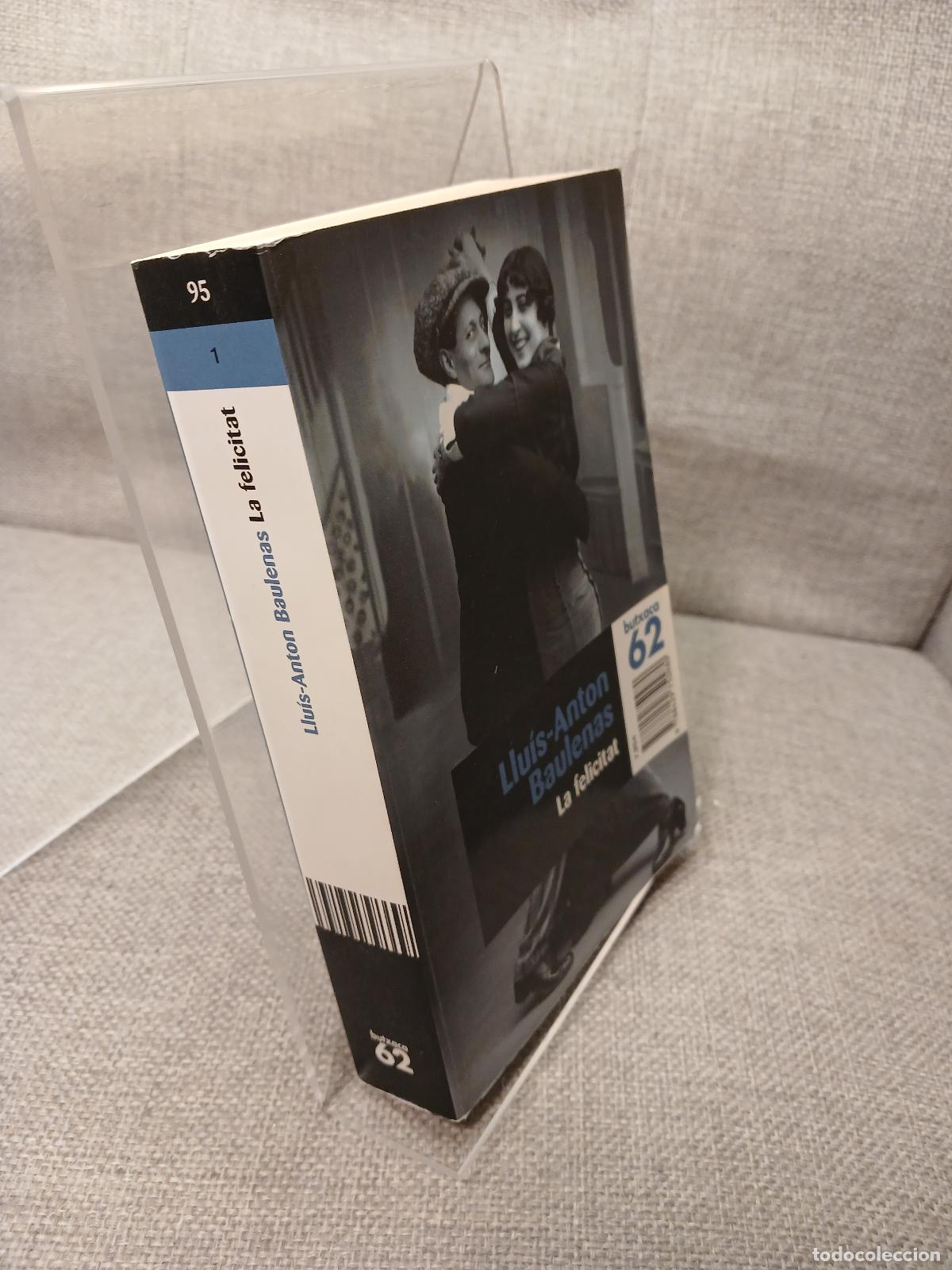 Libri di seconda mano: La felicitat - Llu&iacute;s-Anton Baulenas