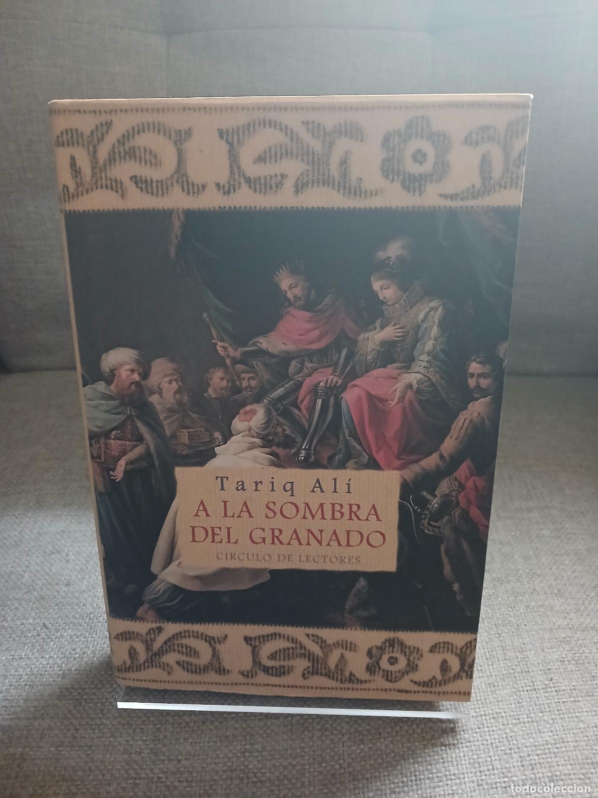 Libros: A la sombra del granado - Tariq Ali