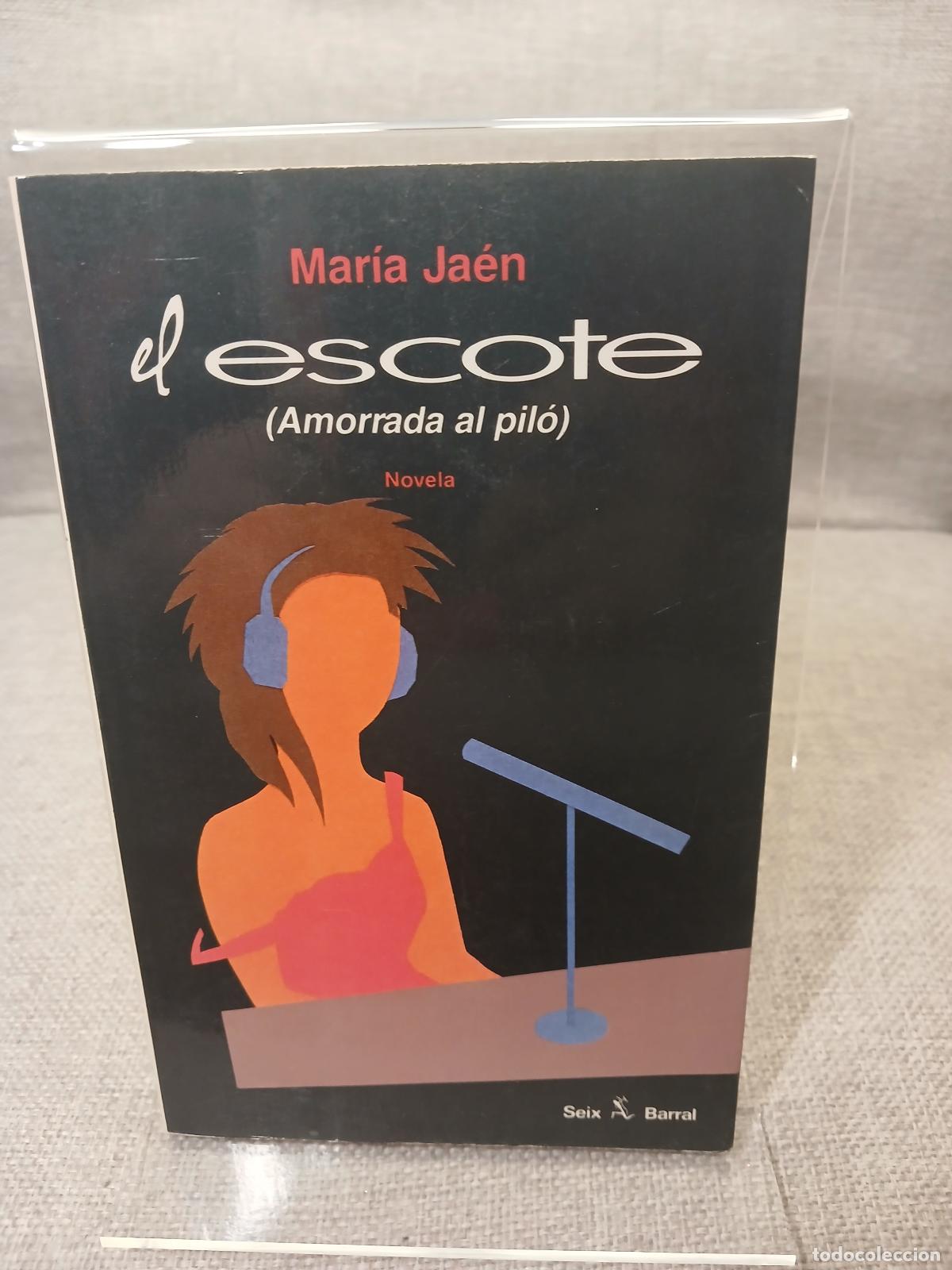 Libri di seconda mano: El escote - Mar&iacute;a Ja&eacute;n