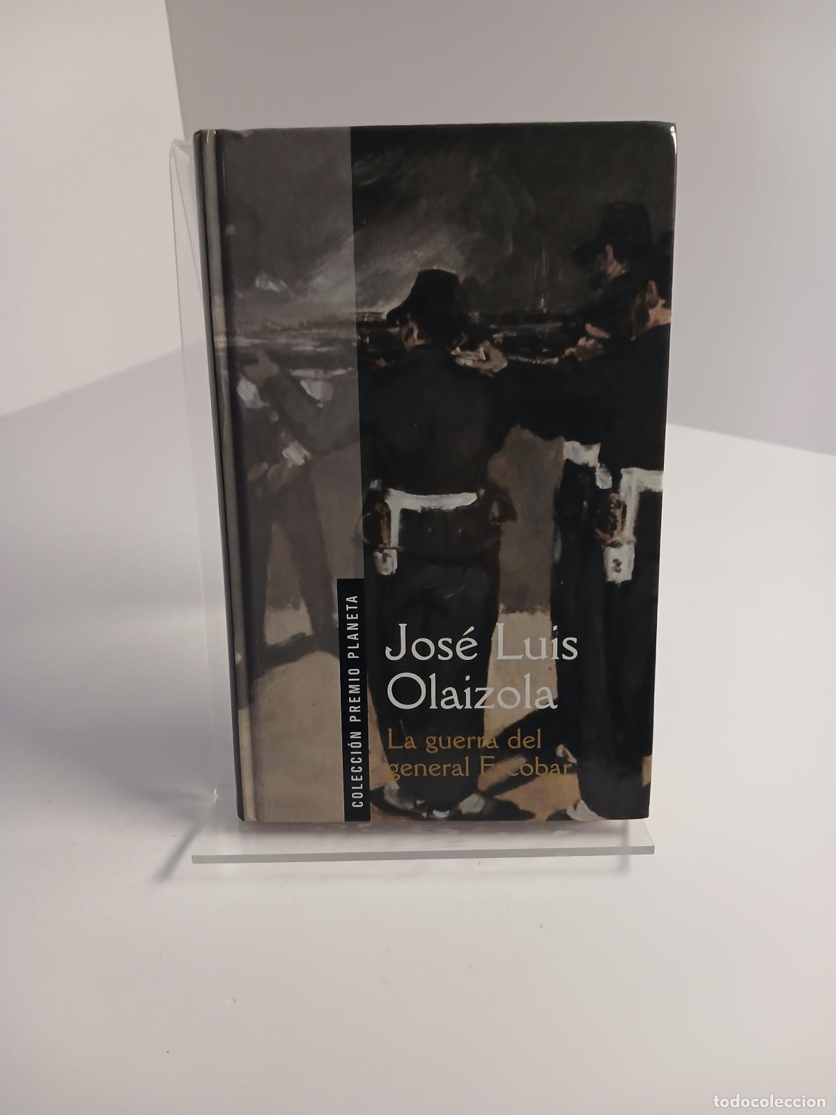 Libros: La guerra del general Escobar - Jos&eacute; Luis Olaizola