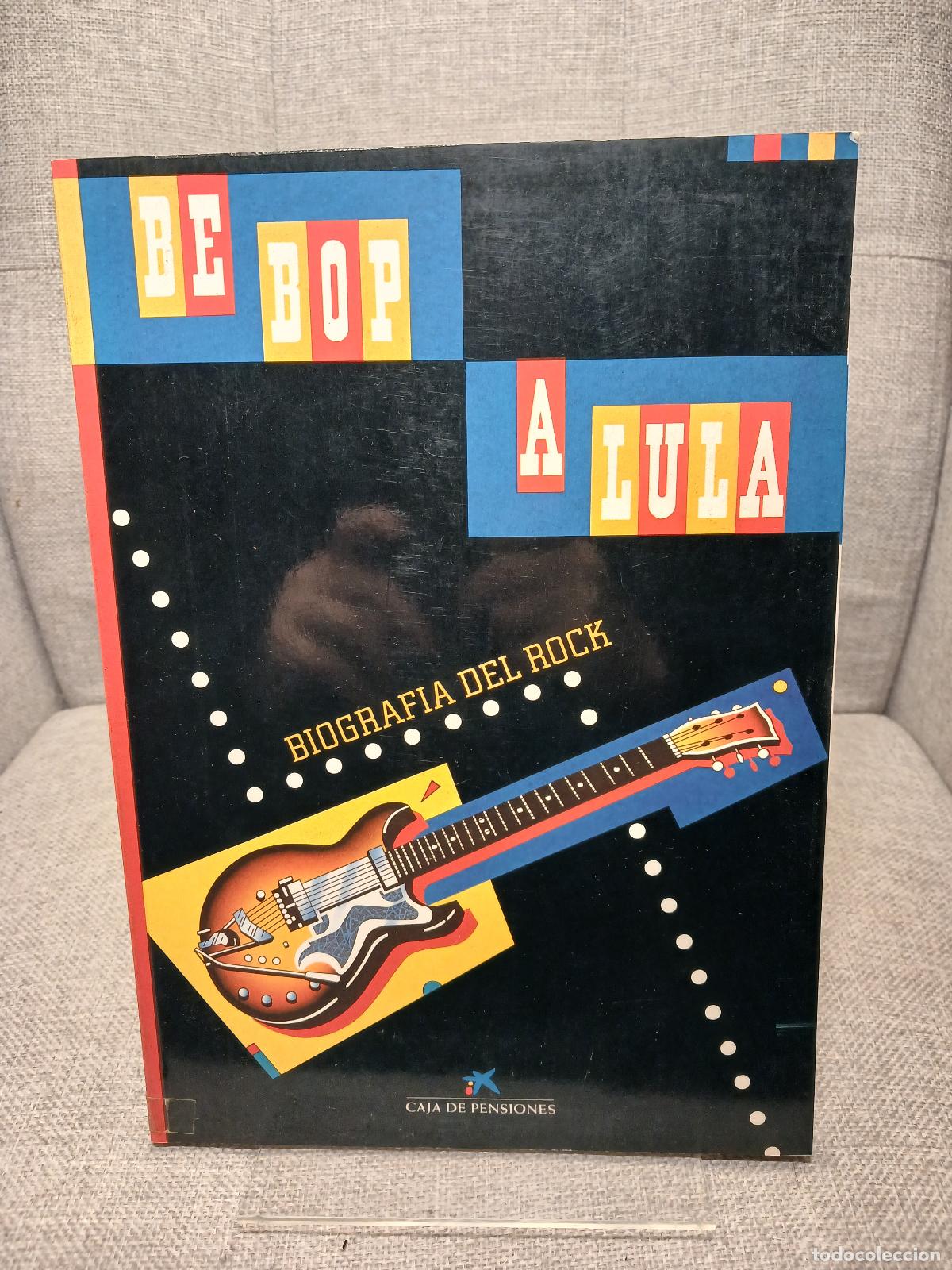 B&uuml;cher: Be Boop-a-Lula Biografia Del Rock - Kairos Biblioteca