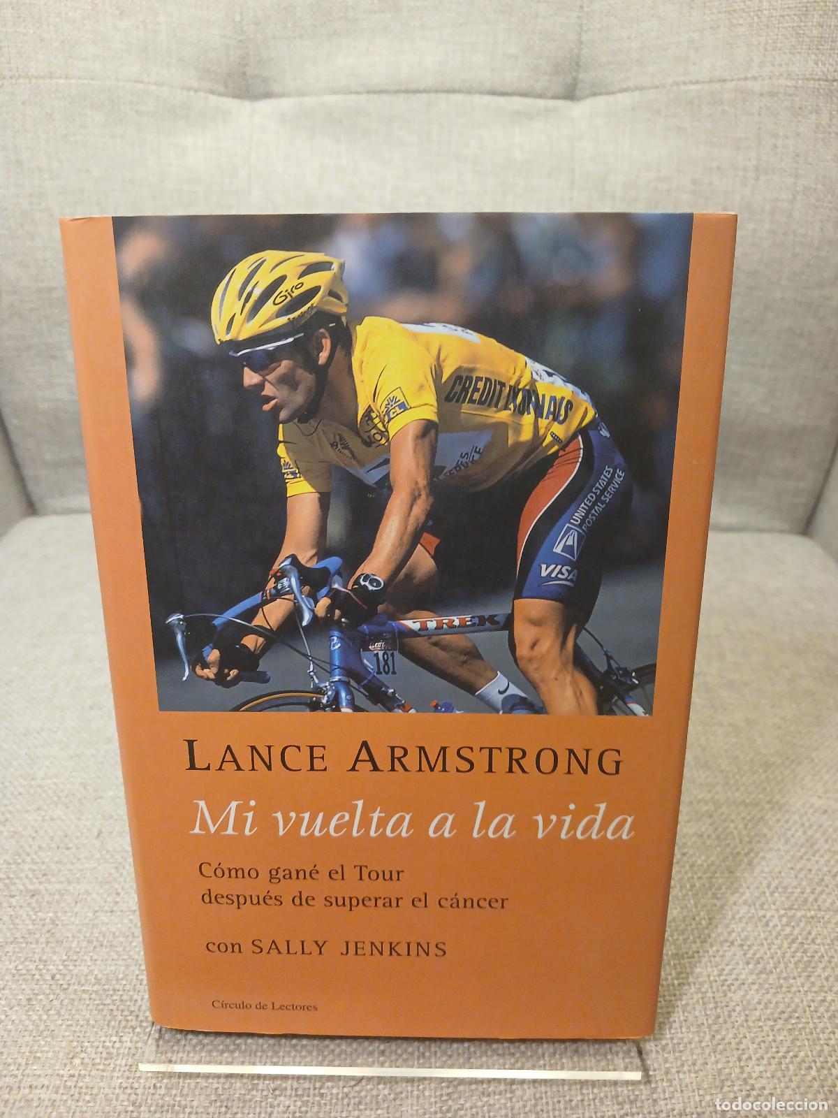 B&uuml;cher: Mi vuelta a la vida c&oacute;mo gan&eacute; el Tour despu&eacute;s de superar el c&aacute;ncer - Lance Armstrong