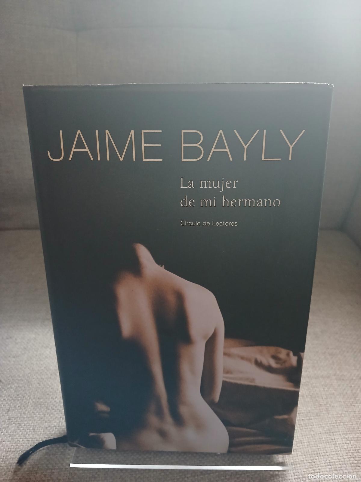 Libri di seconda mano: La Mujer de mi hermano - Jaime Bayly