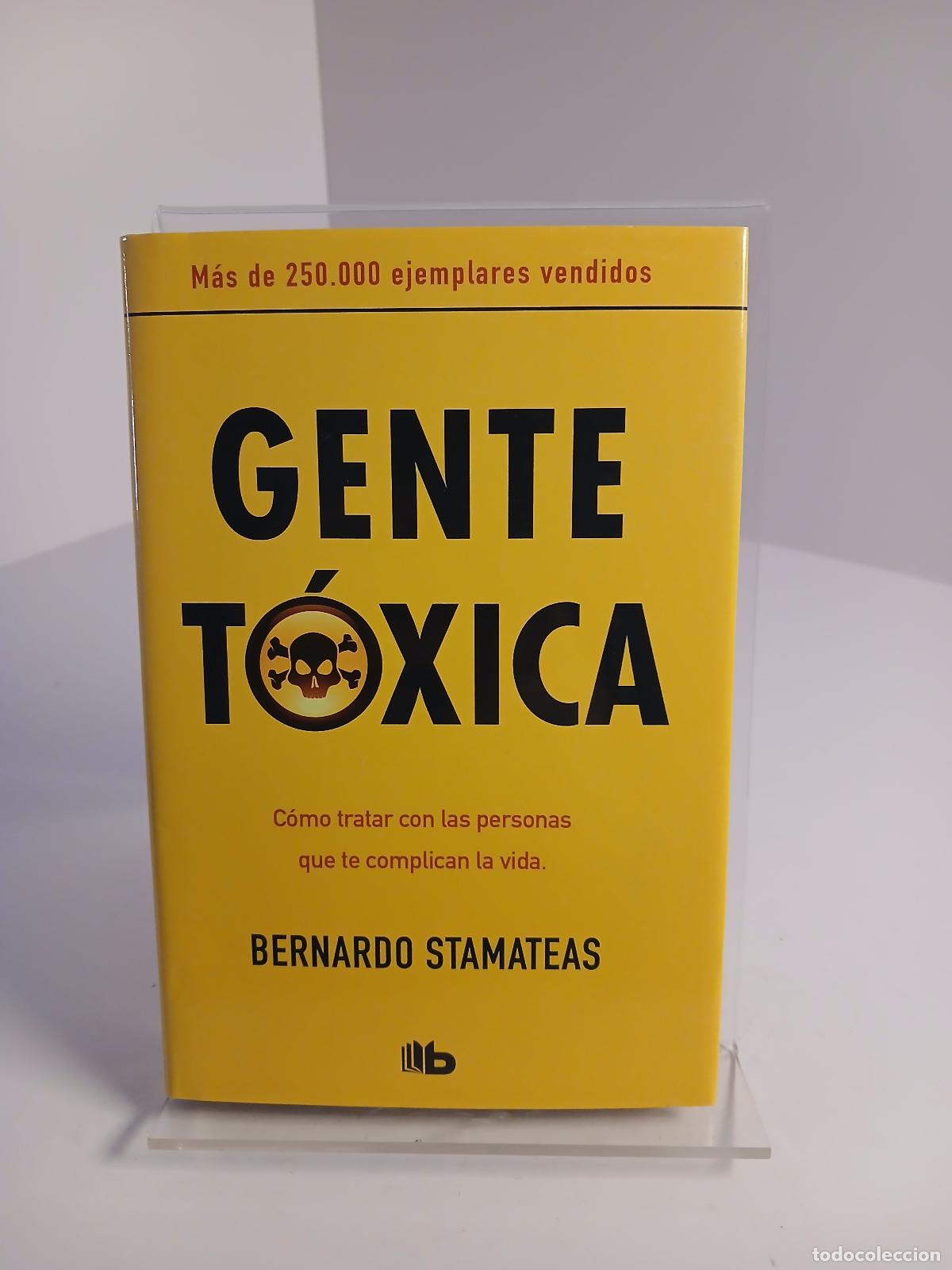 Libri di seconda mano: Gente t&oacute;xica - Bernardo Stamateas