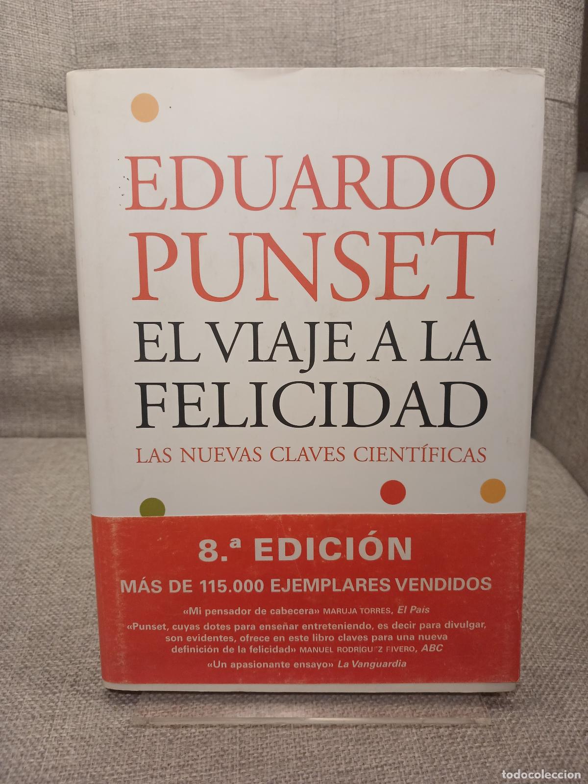 Libri di seconda mano: El viaje a la felicidad las nuevas claves cient&iacute;ficas - Eduardo Punset