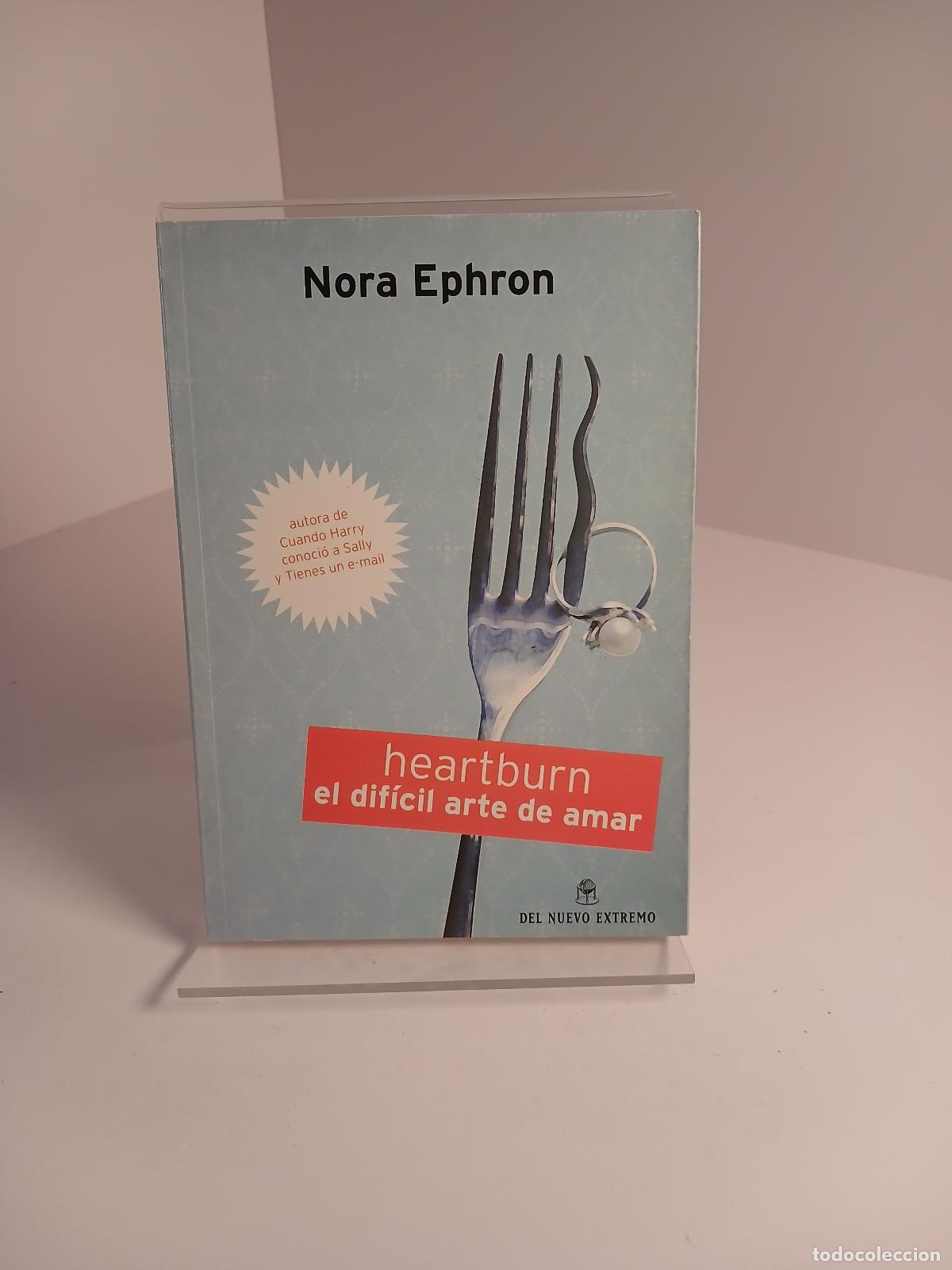 Livres: Heartburn, el Dif&iacute;cil Arte de Amar - Nora Ephron