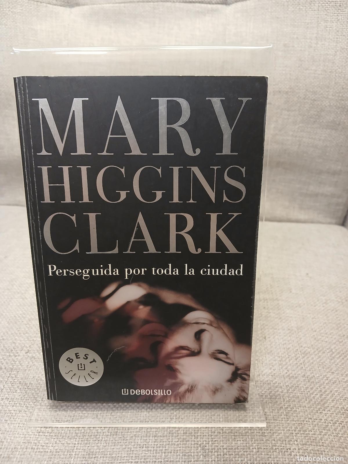 Libros: Perseguida por toda la ciudad - Mary Higgins Clark