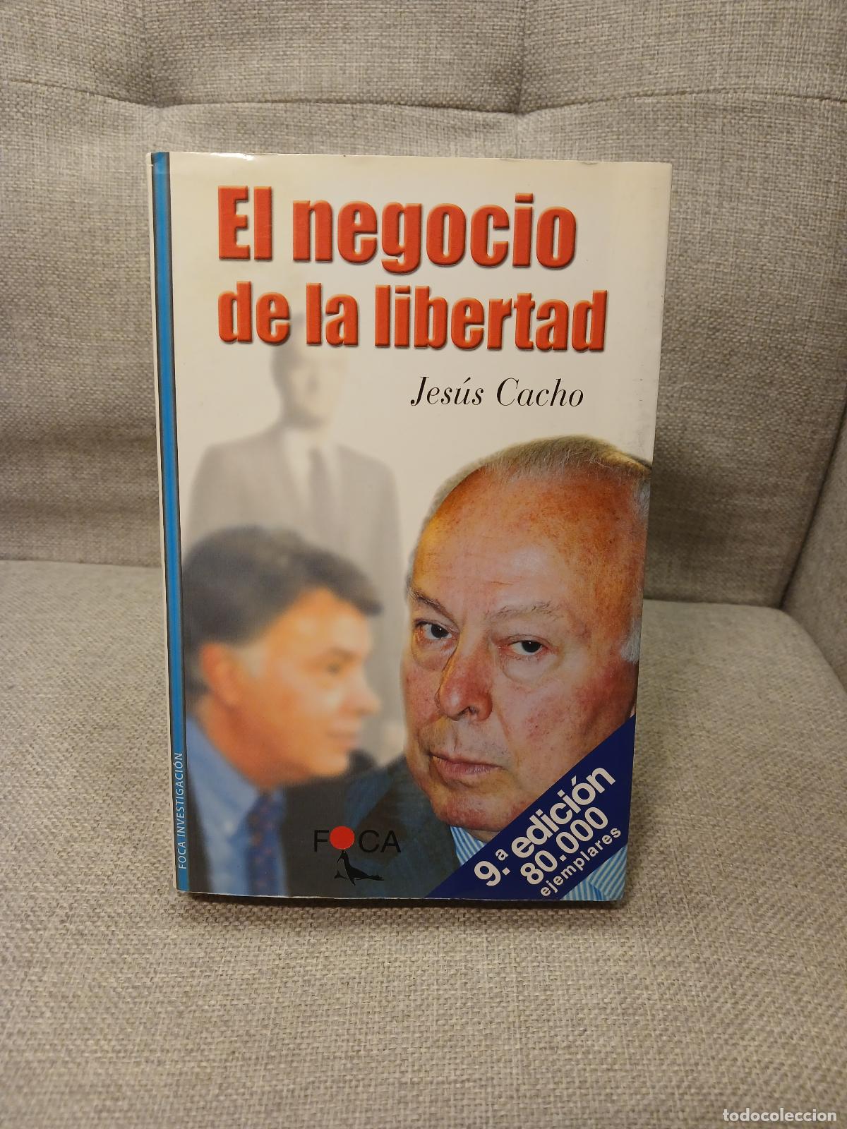 B&uuml;cher: El negocio de la libertad - Jes&uacute;s Cacho