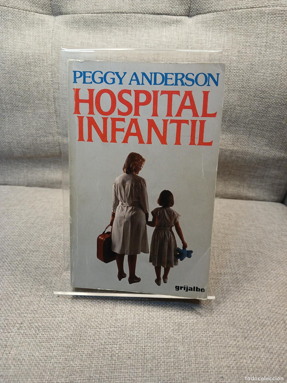 Libri di seconda mano: Hospital infantil - Peggy Anderson