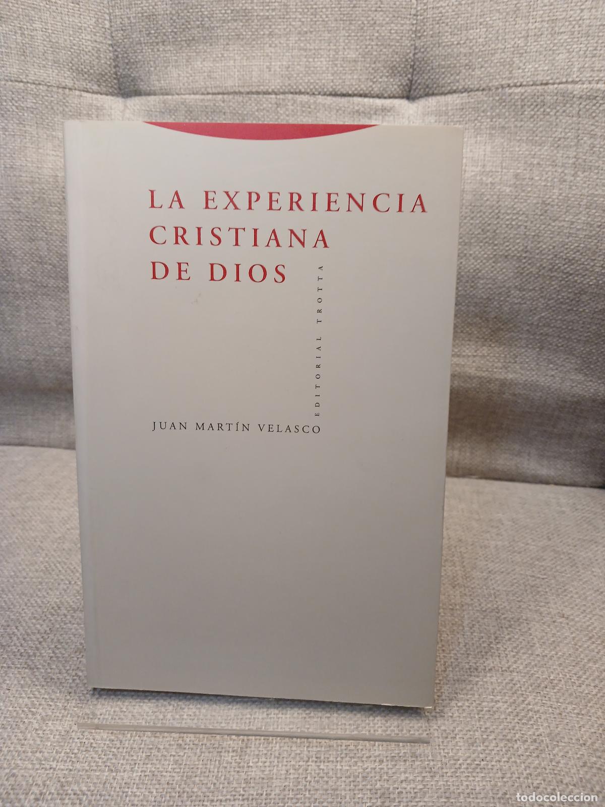 Libros: La experiencia cristiana de Dios - Juan Mart&iacute;n Velasco
