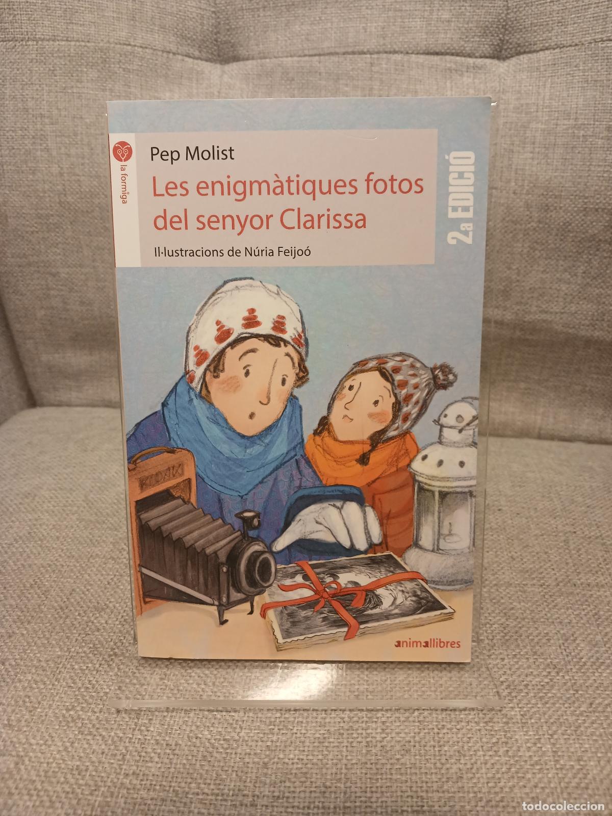 Livres: Les Enigm&agrave;tiques fotos del senyor Clarissa - Pep Molist