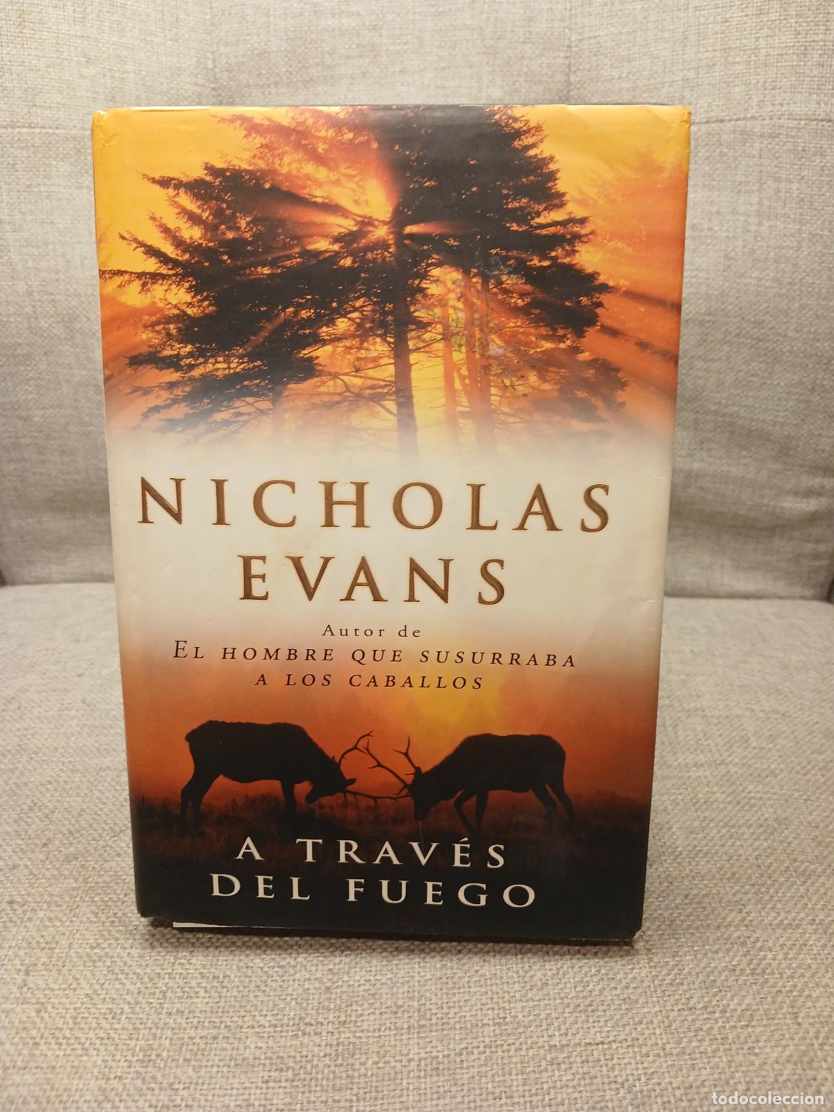 Libros: A trav&eacute;s del fuego - Nicholas Evans