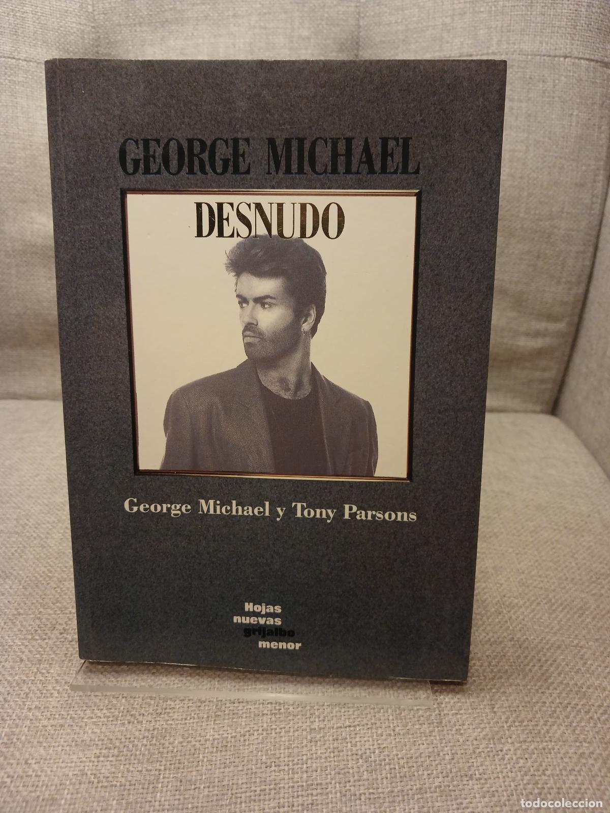 Libros: George Michael desnudo - George Michael