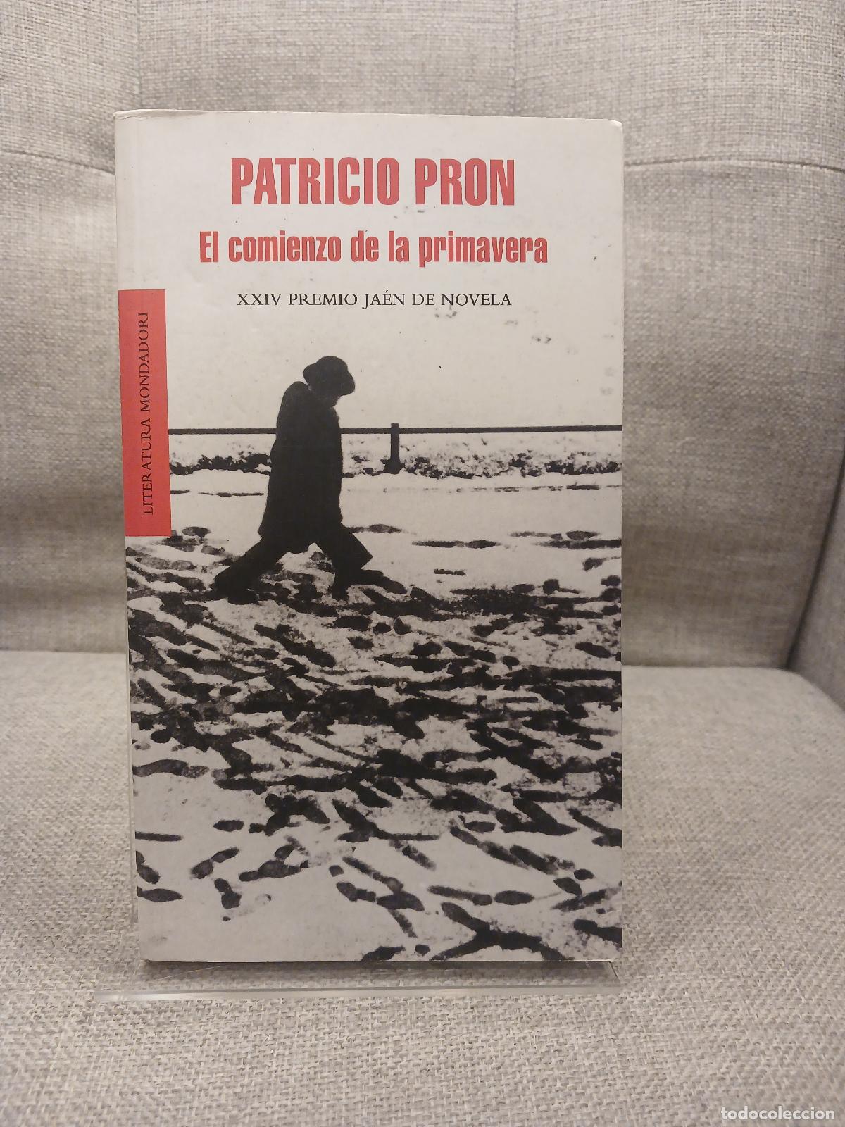 B&uuml;cher: El comienzo de la primavera - Patricio Pron