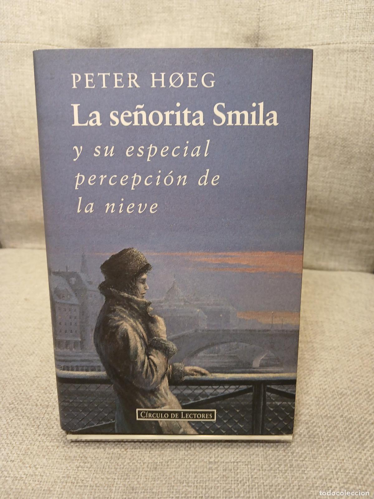 Livres: La Se&ntilde;orita Smila y su especial percepcion de la nieve - Peter H&oslash;eg
