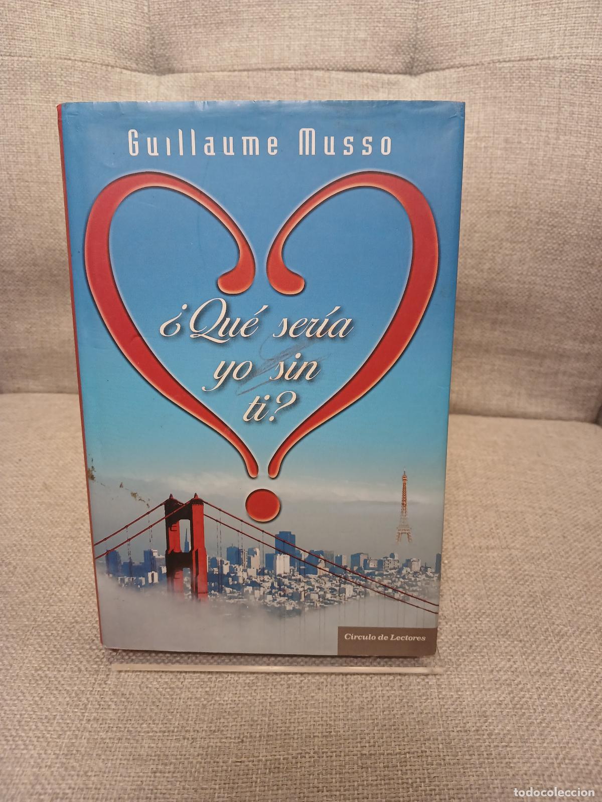 Libri di seconda mano: &iquest;Qu&eacute; ser&iacute;a yo sin ti? - Guillaume Musso