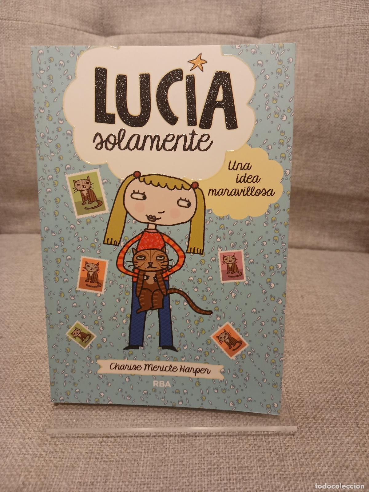 Libros: Peques. Luc&iacute;a solamente : una idea maravillosa - Charise Mericle Harper