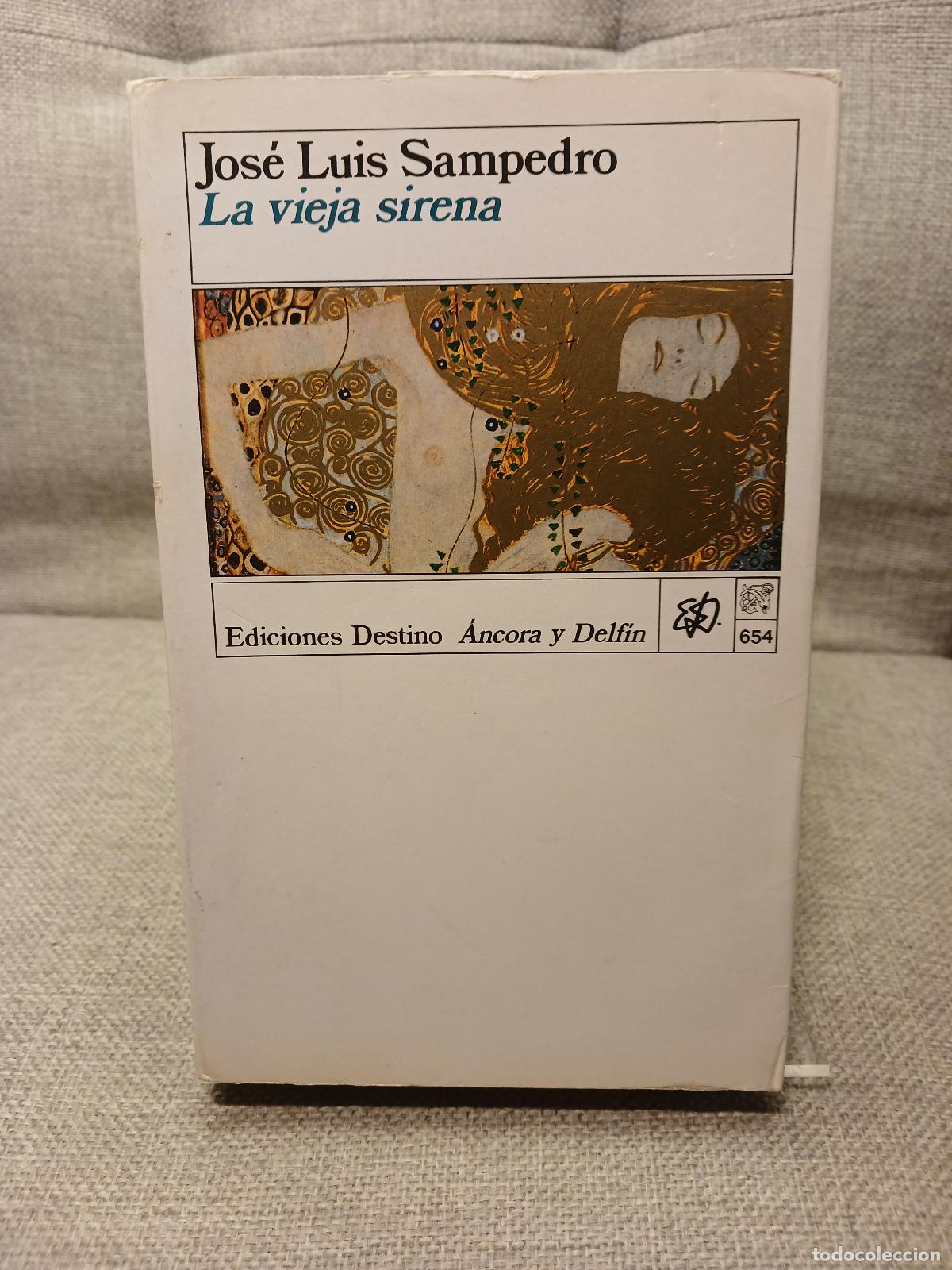 Libros: Vieja Sirena, La (Spanish Edition) - Jos&eacute; Luis. SAMPEDRO