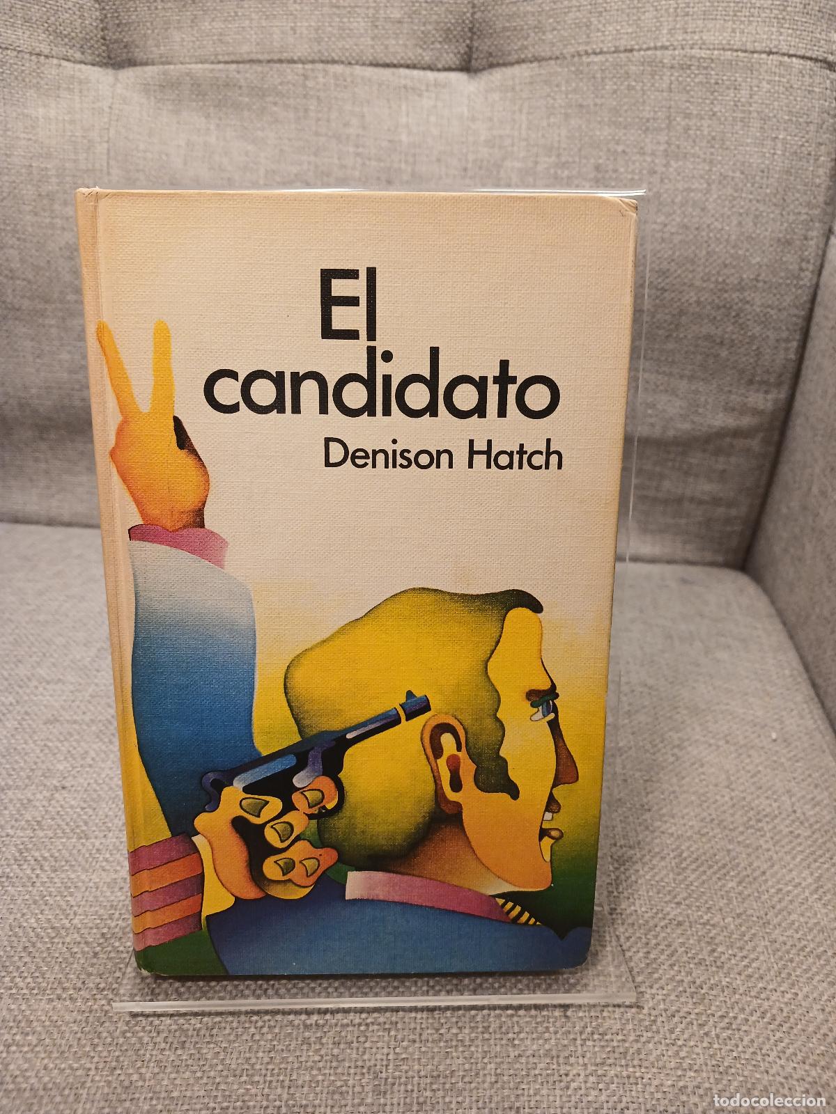 Livros em segunda m&atilde;o: El candidato - Denison Hatch