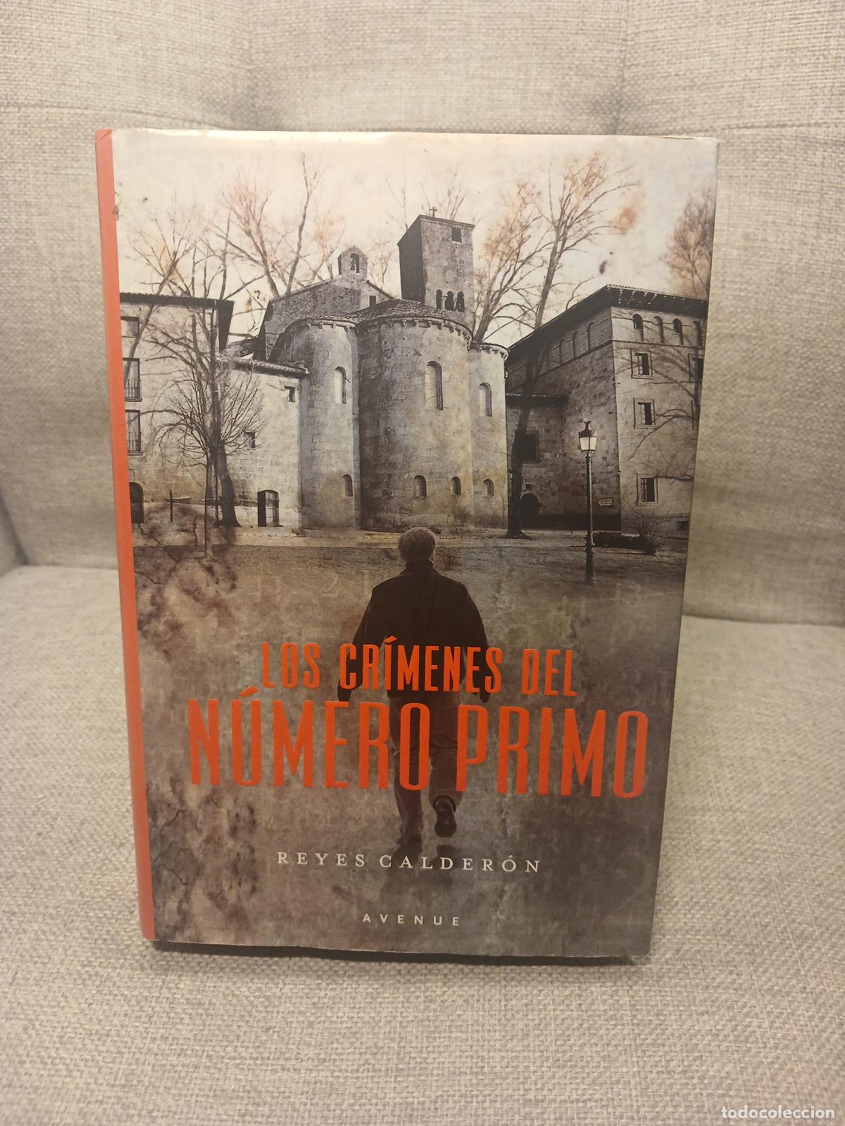 Libri di seconda mano: Los cr&iacute;menes del n&uacute;mero primo - Reyes Calder&oacute;n Cuadrado