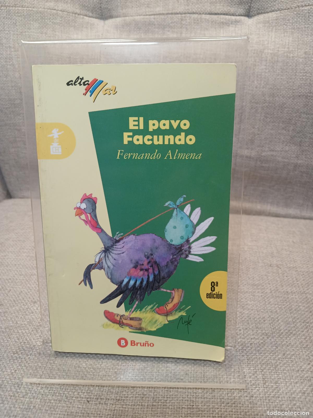 Libri di seconda mano: El pavo Facundo - Fernando Almena