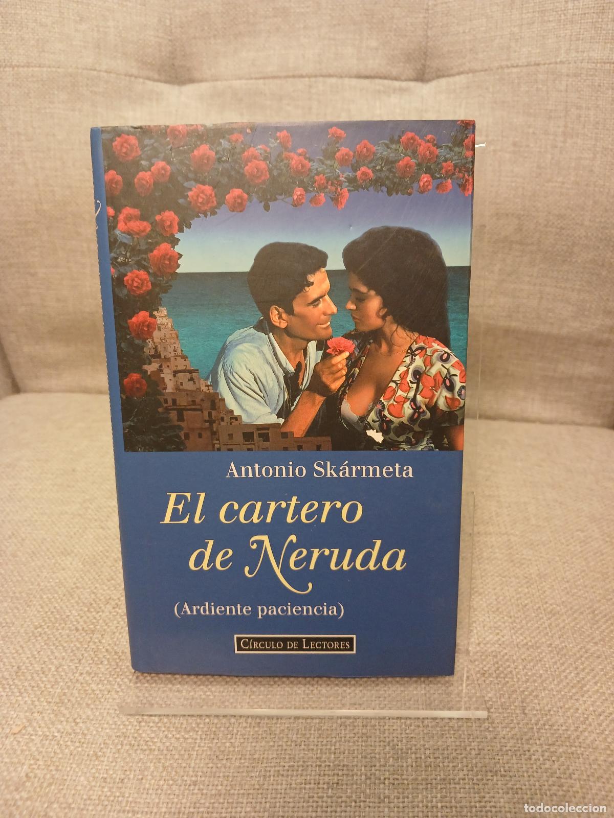 B&uuml;cher: El cartero de neruda : (ardiente paciencia) - Antonio Skarmeta