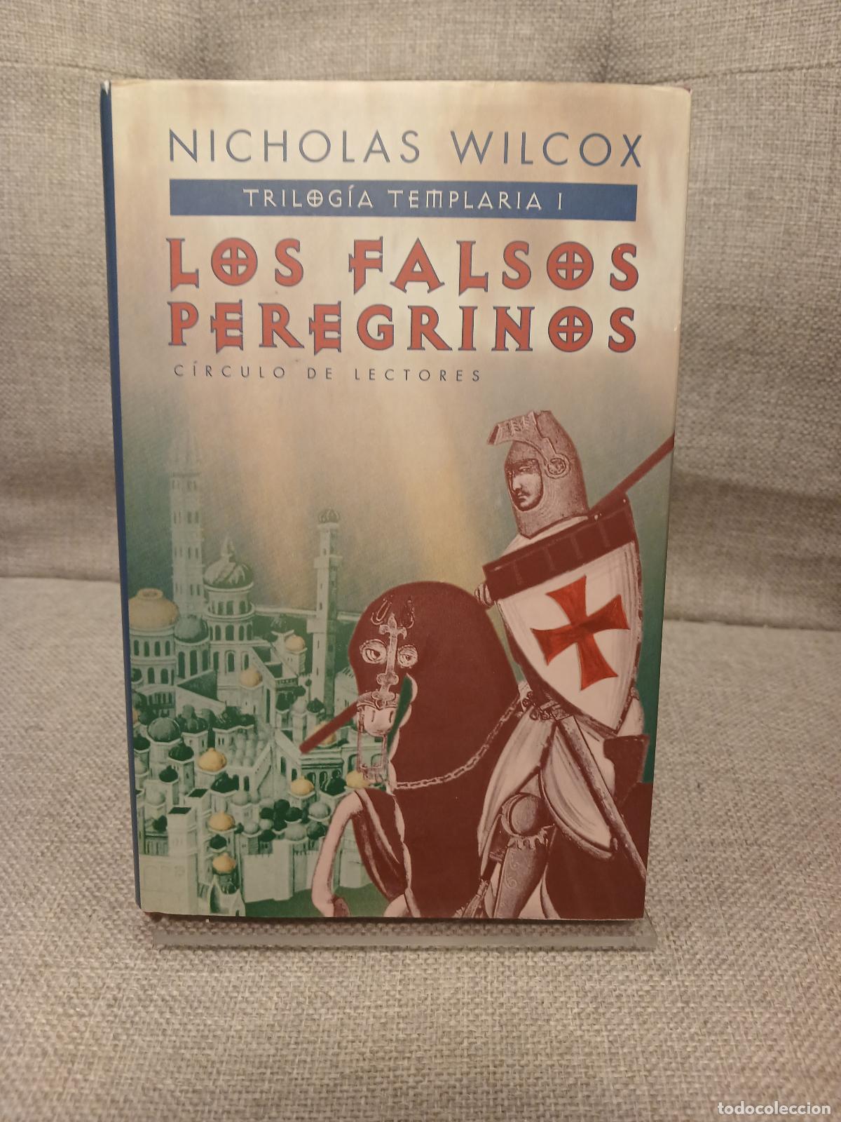 Libri di seconda mano: Los Falsos peregrinos - Nicholas Wilcox