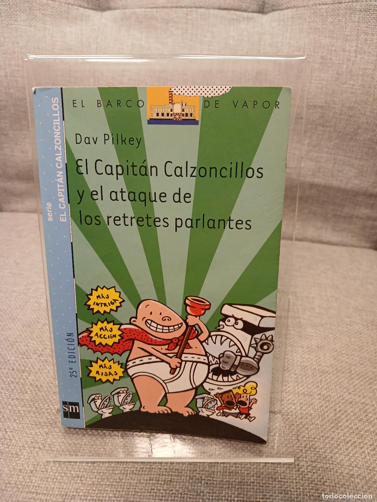 Libri di seconda mano: El Capit&aacute;n Calzoncillos y el ataque de los retretes parlantes - Dav Pilkey