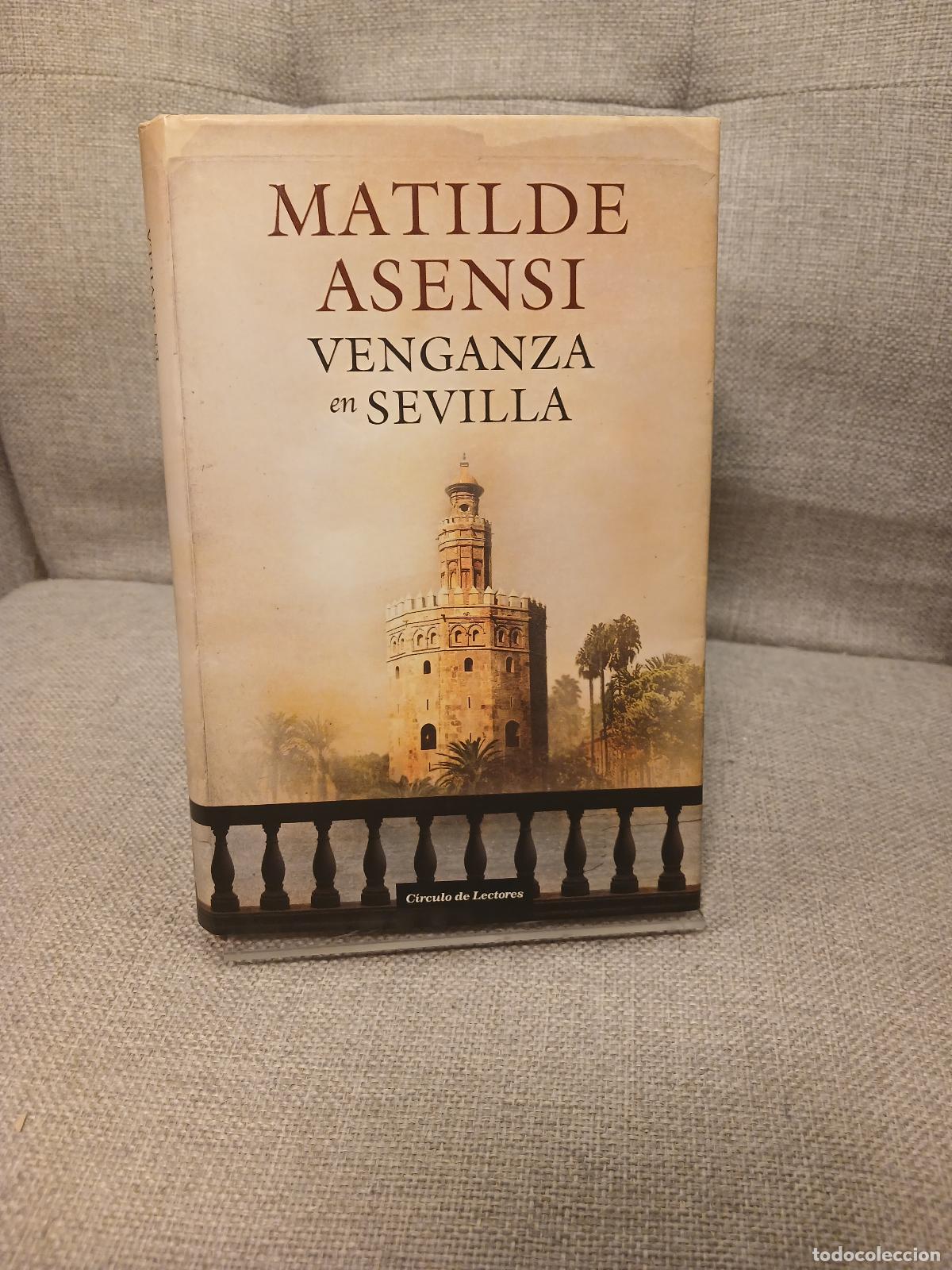 B&uuml;cher: Venganza en Sevilla - Matilde Asensi