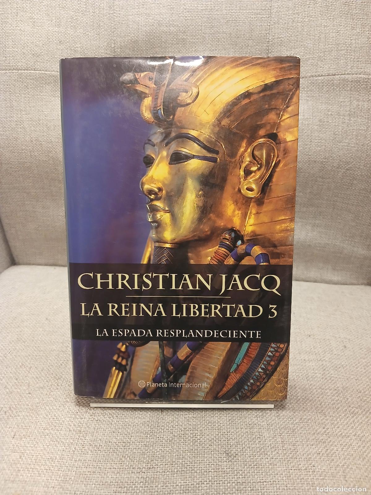 Libri di seconda mano: La Reina Libertad 3 La Espada Resplandeciente - Christian Jacq