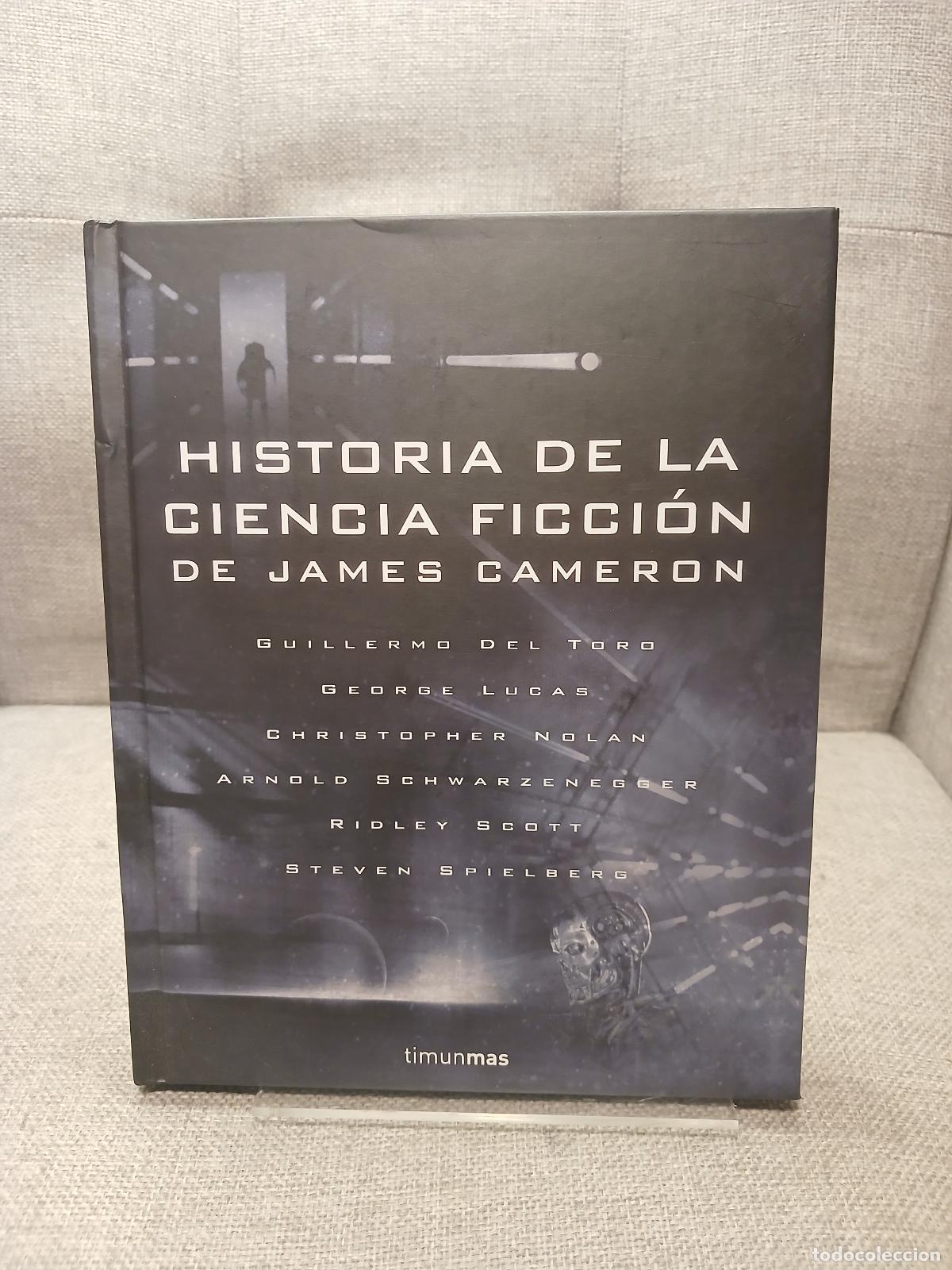 books: Historia de la ciencia ficci&oacute;n de James Cameron : Guillermo del Toro, George Lucas, Christopher Nola