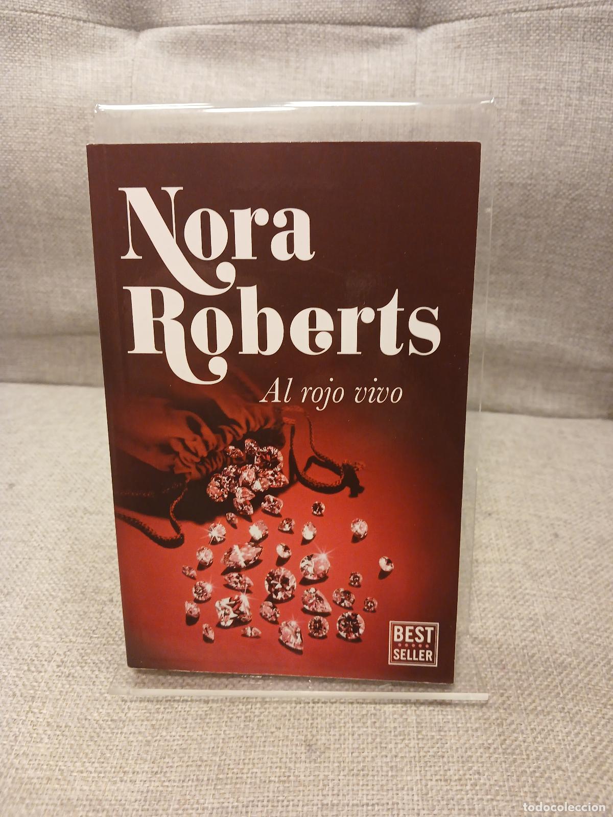 Libros: Al rojo vivo - Nora Roberts
