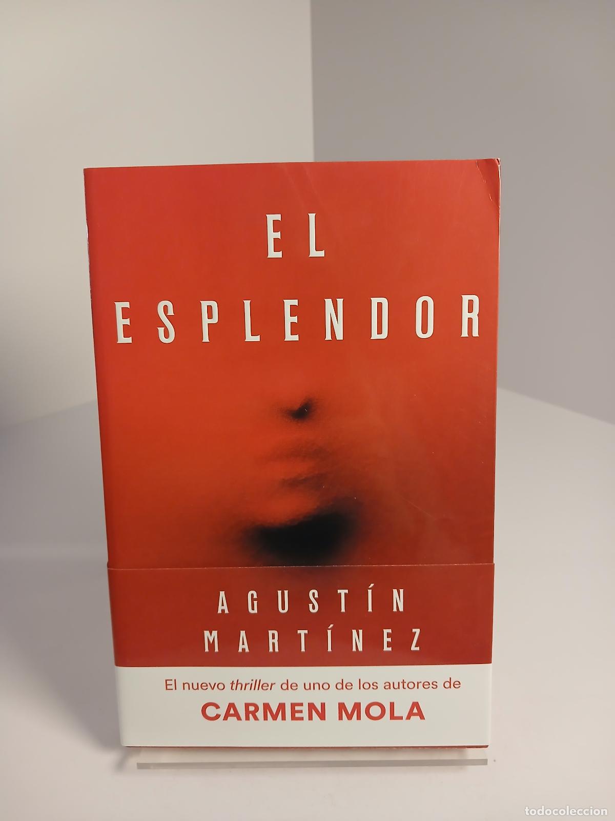 books: El esplendor - Agust&iacute;n Mart&iacute;nez
