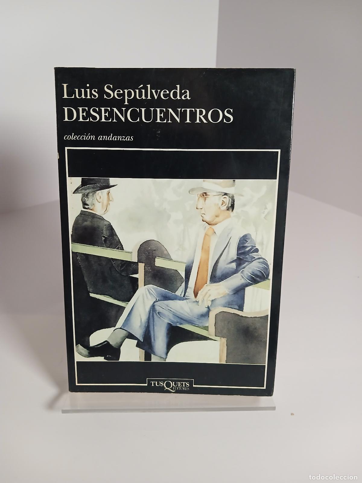 Libros: Desencuentros (Spanish Edition) - Luis Sep&uacute;lveda