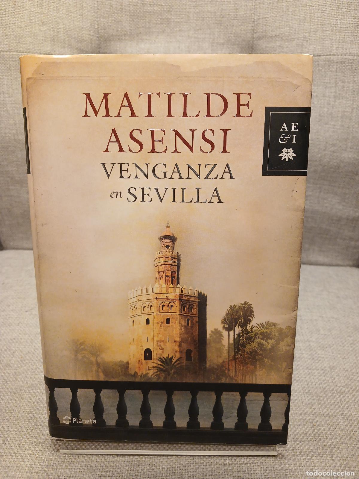 Libri di seconda mano: Venganza en Sevilla - Matilde Asensi