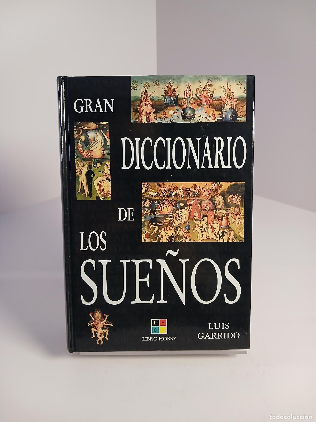 B&uuml;cher: Gran diccionario de los sue&ntilde;os - Luis Garrido