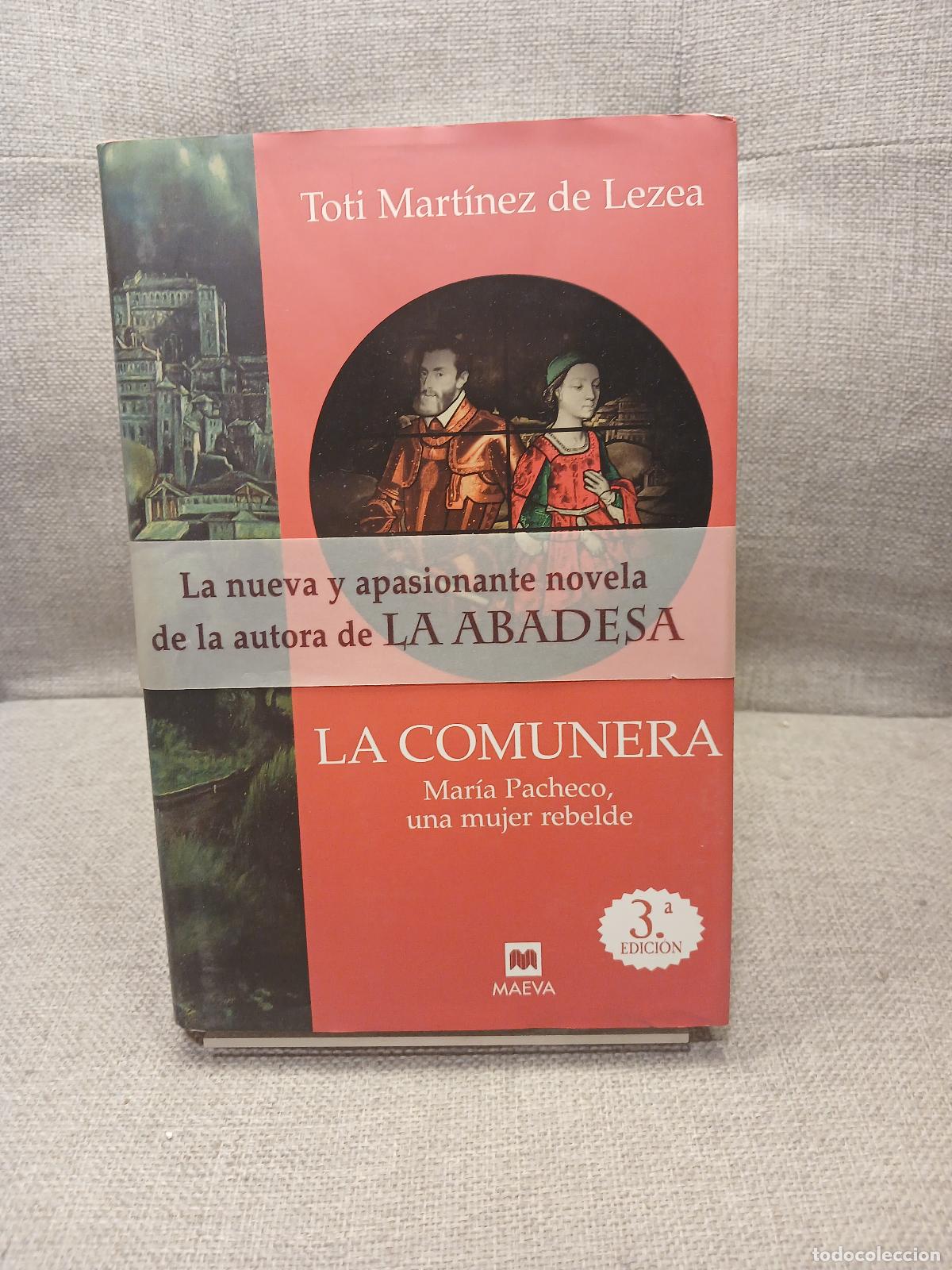 Libri di seconda mano: La comunera Mar&iacute;a Pacheco, una mujer rebelde - Toti Mart&iacute;nez de Lezea