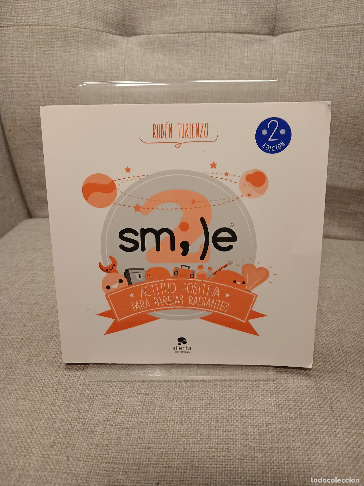 B&uuml;cher: Sm ; )e&reg;2 el arte de la actitud positiva - Rub&eacute;n Turienzo