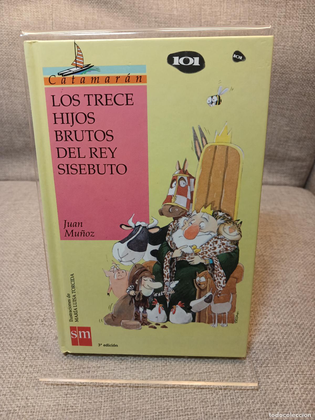 B&uuml;cher: Los trece hijos brutos del rey Sisebuto - Juan Mu&ntilde;oz Mart&iacute;n
