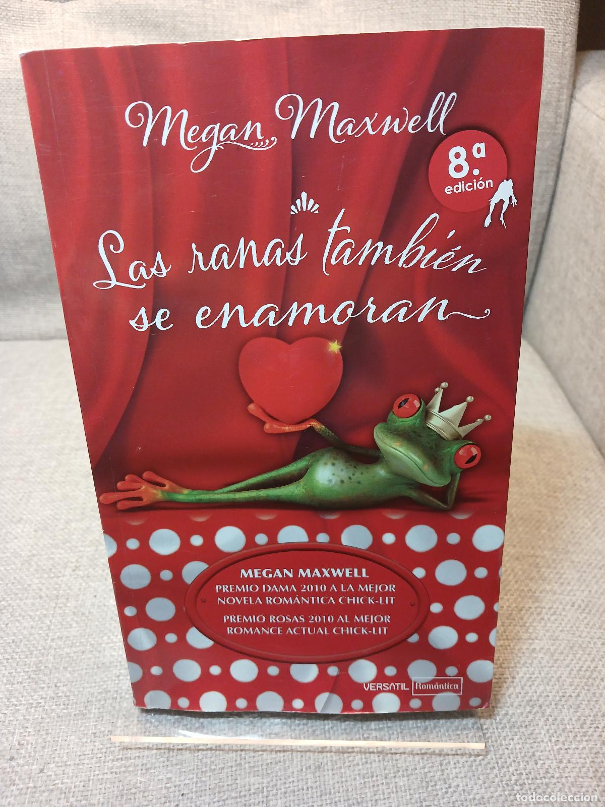Libri di seconda mano: Las ranas tambi&eacute;n se enamoran - Megan Maxwell