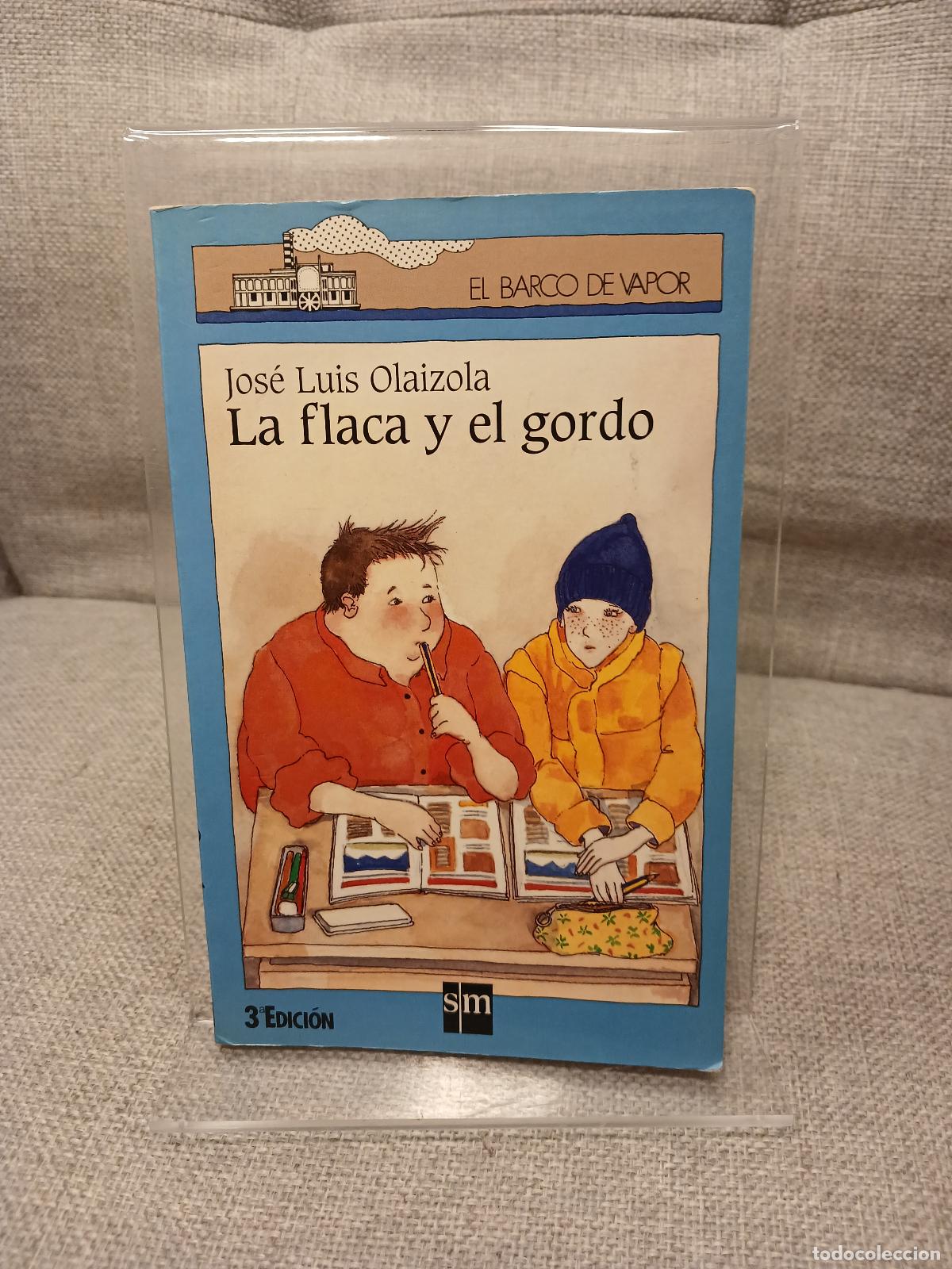 Libri di seconda mano: La flaca y el gordo - Jos&eacute; Luis Olaizola