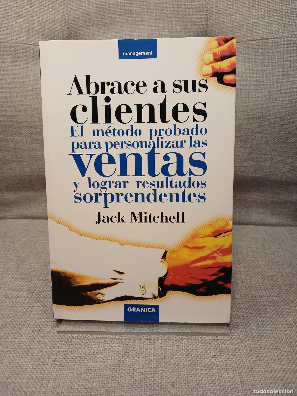 B&uuml;cher: Abrace a sus clientes - Jack Mitchell